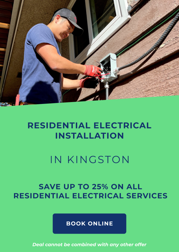 Home Electrical Installation in Kingston: Save up to 25% on all residential electrical services
